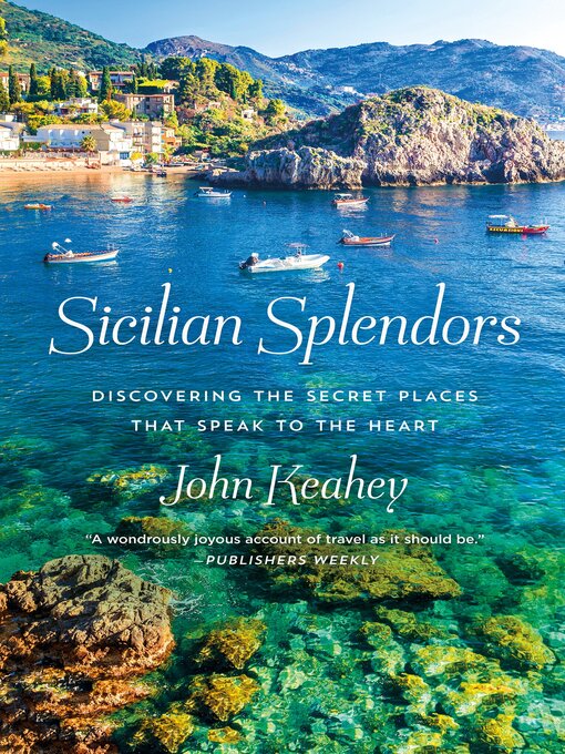 Title details for Sicilian Splendors by John Keahey - Available